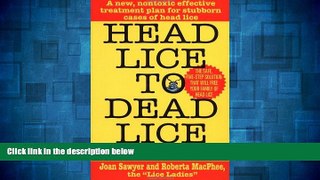 Full [PDF] Downlaod  Head Lice To Dead Lice  Download PDF Full Ebook Free