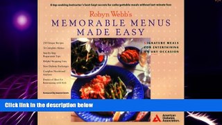 Big Deals  Robyn Webb s Memorable Menus Made Easy  Free Full Read Most Wanted
