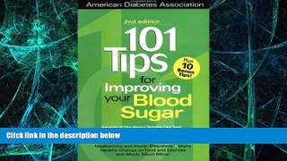 Big Deals  101 Tips For Improving Your Blood Sugar  Best Seller Books Most Wanted