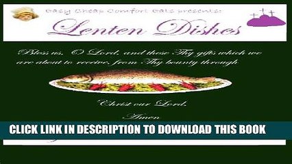 New Book Lenten Dishes (Easy Cheap Comfort Eats)