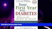 Big Deals  Your First Year with Diabetes: What To Do, Month by Month  Best Seller Books Most Wanted
