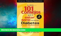 READ FREE FULL  101 Consejos Para Estar Teniendo Diabetes (Y Evitar Complicaciones)  READ Ebook
