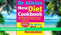Big Deals  Dr Atkins New Diet Cookbook: Mouth-Watering Meals to Accompany the Most Effective Diet