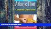 Big Deals  Atkins Diet: Complete Atkins Diet Guide to Losing Weight and Feeling Amazing!  Best