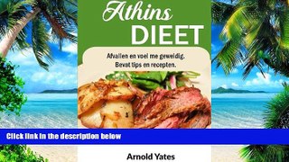 Must Have PDF  Atkins dieet:  Gewicht verliezen en een geweldig gevoel Bevat tips en recepten: