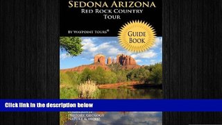 READ book  Sedona Arizona Red Rock Country Tour Guide Book: Your personal tour guide for Sedona