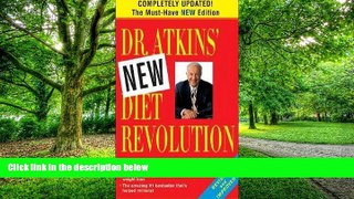 Big Deals  M.D. Robert C. Atkins: Dr. Atkins  New Diet Revolution (Paperback); 2002 Edition  Free