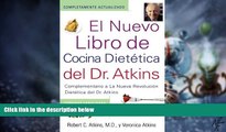 Must Have PDF  El Nuevo Libro de Cocina Dietetica del Dr. Atkins (Dr. Atkins  Quick   Easy New: