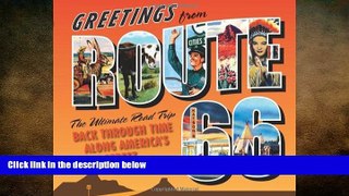 READ book  Greetings from Route 66: The Ultimate Road Trip Back Through Time Along America s Main