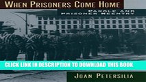 [PDF] When Prisoners Come Home: Parole and Prisoner Reentry (Studies in Crime and Public Policy)