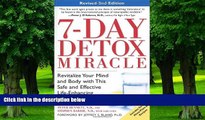 Big Deals  7-Day Detox Miracle, Revised 2nd Edition: Revitalize Your Mind and Body with This Safe