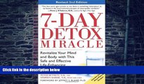 Big Deals  7-Day Detox Miracle, Revised 2nd Edition: Revitalize Your Mind and Body with This Safe