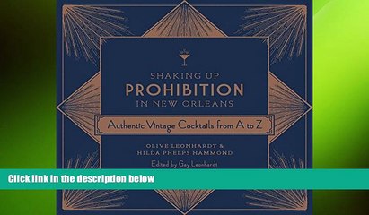 behold  Shaking Up Prohibition in New Orleans: Authentic Vintage Cocktails from A to Z