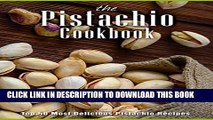 New Book The Pistachio Cookbook: Top 50 Most Delicious Pistachio Recipes (Recipe Top 50 s Book 115)