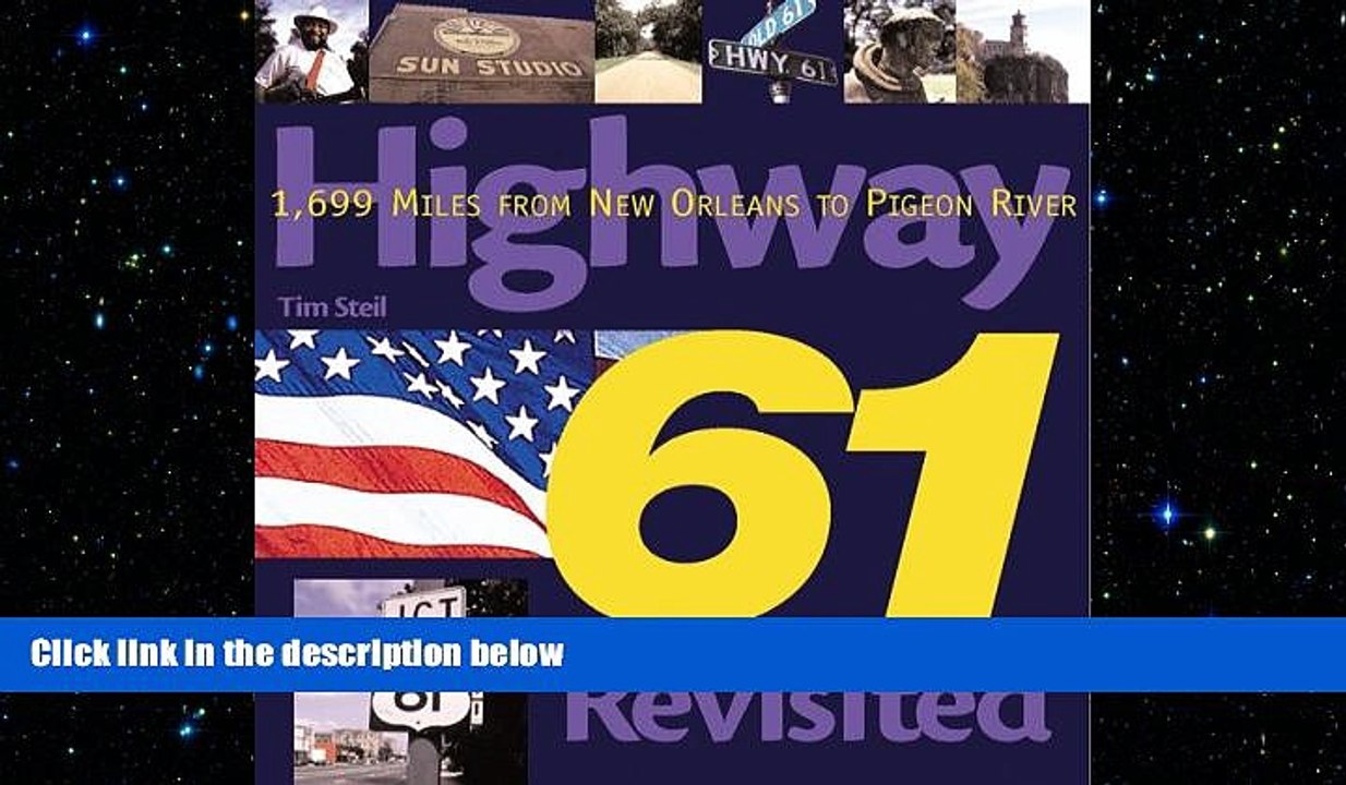 READ book  Highway 61 Revisited: 1,699 Miles from New Orleans to Pigeon River (Purple Book) READ