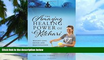 Must Have PDF  The Amazing Healing Power of Kitchari: Weight Loss, Detox and Rejuvenation  Free