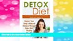 READ FREE FULL  Detox Diet: 7 Day Detox Diet Meal Plan For Improved Health And Weight