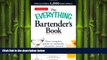 behold  The Everything Bartender s Book: Your complete guide to cocktails, martinis, mixed