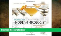 complete  The Modern Mixologist: Contemporary Classic Cocktails
