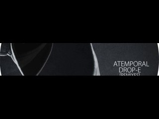 Atemporal - Mi sueño mi realidad (Drop-e Remix)