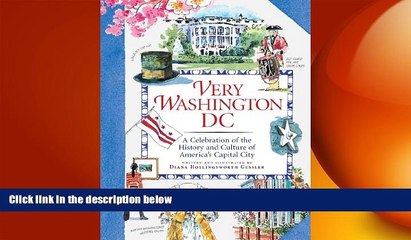 READ book  Very Washington DC: A Celebration of the History and Culture of America s Capital