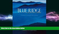 READ book  The Blue Ridge Ancient and Majestic: A Celebration of the World s Oldest Mountains