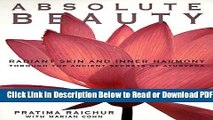 [Get] Absolute Beauty: Radiant Skin and Inner Harmony Through the Ancient Secrets of Ayurveda