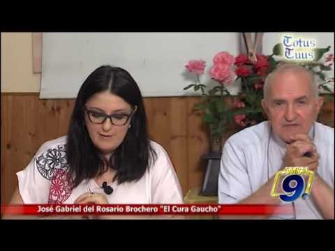 Totus Tuus | Josè Gabriel del Rosario Brochero El Cura Gaucho