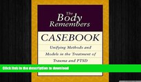 READ  The Body Remembers Casebook: Unifying Methods and Models in the Treatment of Trauma and