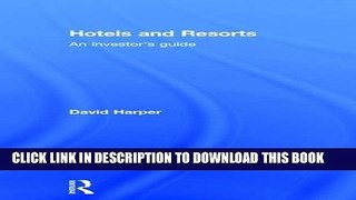 [PDF] Hotels and Resorts: An investor s guide Popular Collection