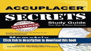 Read ACCUPLACER Secrets Study Guide: Practice Questions and Test Review for the ACCUPLACER Exam