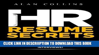 [New] HR Resume Secrets: How To Create An Irresistible Human Resources Resume That Will  Open