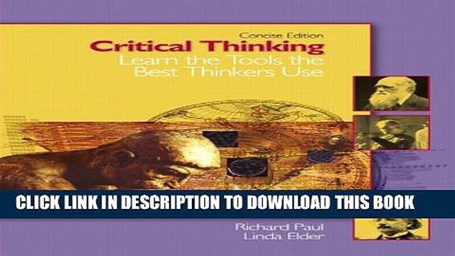 [PDF] Critical Thinking: Learn the Tools the Best Thinkers Use, Concise Edition Popular Online