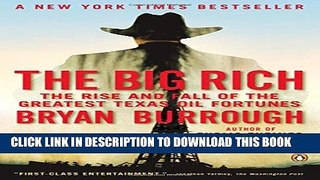 [PDF] The Big Rich: The Rise and Fall of the Greatest Texas Oil Fortunes Full Online