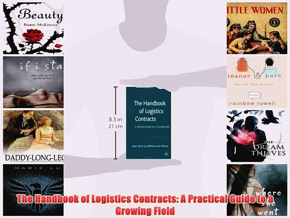 [PDF] The Handbook of Logistics Contracts: A Practical Guide to a Growing Field Full Colection