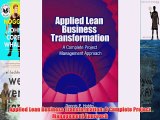 [PDF] Applied Lean Business Transformation: A Complete Project Management Approach Popular