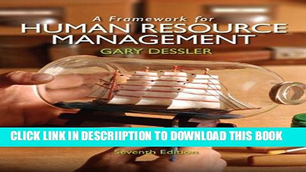 [PDF] A Framework for Human Resource Management (7th Edition) Popular Colection