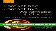 [Reads] Competition, Competitive Advantage, and Clusters: The Ideas of Michael Porter Online Books