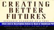 [Get] Creating Better Futures: Scenario Planning as a Tool for a Better Tomorrow Free Online
