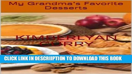 [PDF] My Grandma s Favorite Desserts Full Online