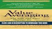 [PDF] Value Averaging: The Safe and Easy Strategy for Higher Investment Returns Popular Colection