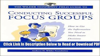 [Get] The Wilder Nonprofit Field Guide to Conducting Successful Focus Groups Popular Online
