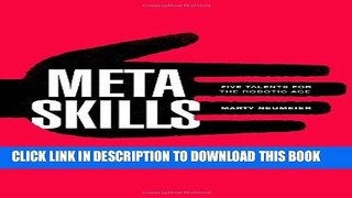 [PDF] Metaskills: Five Talents for the Robotic Age Full Collection