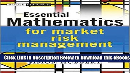 [Reads] Essential Mathematics for Market Risk Management Free Books