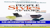 [PDF] People Styles at Work...And Beyond: Making Bad Relationships Good and Good Relationships