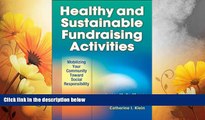 READ FREE FULL  Healthy and Sustainable Fundraising Activities: Mobilizing Your Community Toward