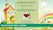 FAVORITE BOOK  Appetites: On the Search for True Nourishment FULL ONLINE