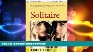 READ BOOK  Solitaire: The compelling story of a young woman growing up in America and her triumph