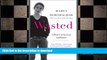 READ BOOK  Wasted Updated Edition: A Memoir of Anorexia and Bulimia (P.S.) FULL ONLINE