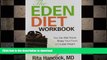 FAVORITE BOOK  The Eden Diet Workbook: You Can Eat Treats, Enjoy Your Food, And Lose Weight  BOOK